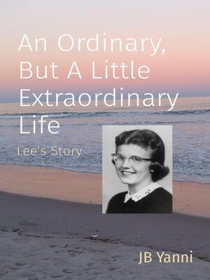 cover image of An Ordinary, But a Little Extraordinary Life
